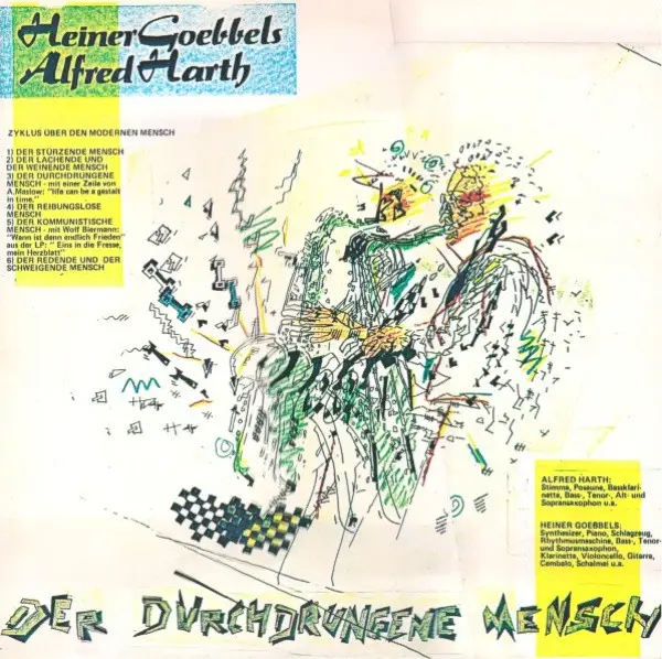 HEINER GOEBBELS / ALFRED HARTH - Der Durchdrungene Mensch / Indianer Für Morgen - Disque 33T