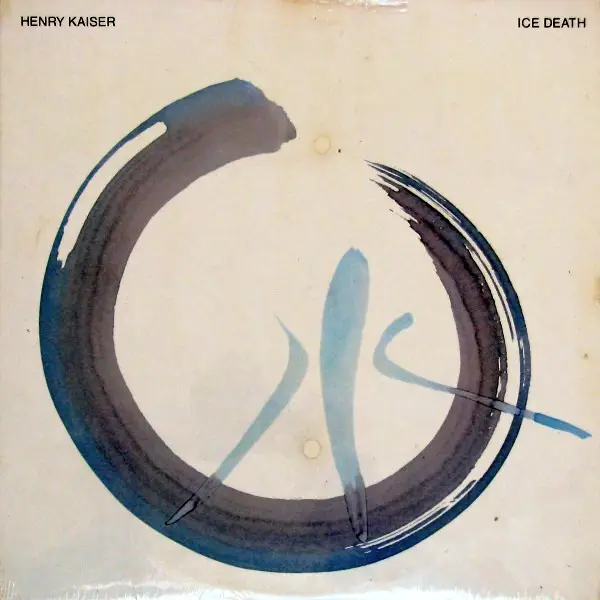 HENRY KAISER - Ice Death - LP