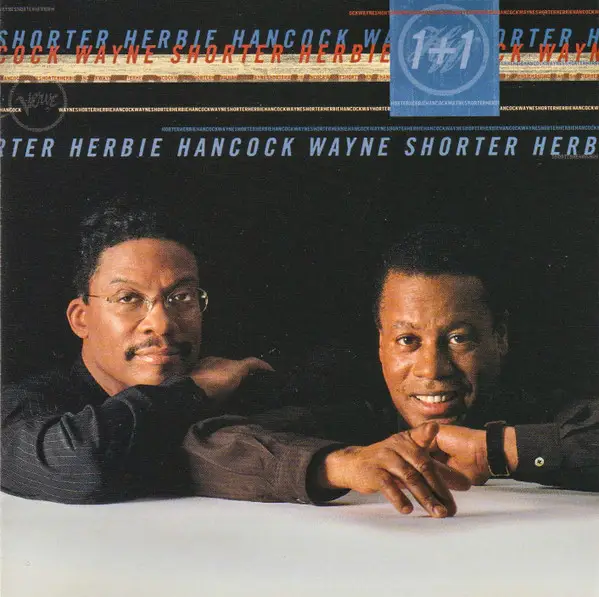 HERBIE HANCOCK , WAYNE SHORTER - 1+1 - Disque CD