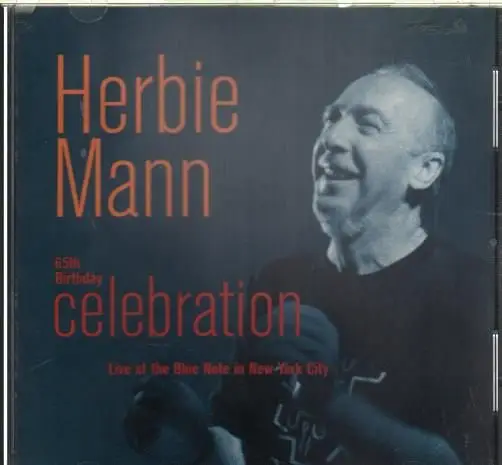 HERBIE MANN - 65th Birthday Celebration: Live At The Blue Note In New York City - CD