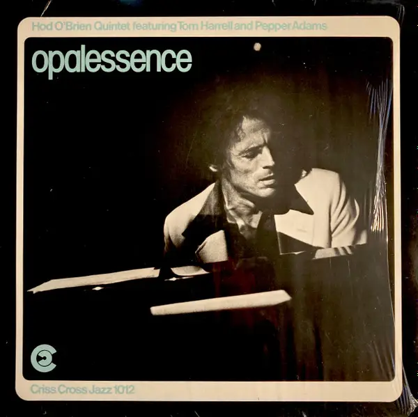 HOD O'BRIEN QUINTET FEATURING TOM HARRELL AND PEPPER ADAMS - Opalessence - Disque 33T