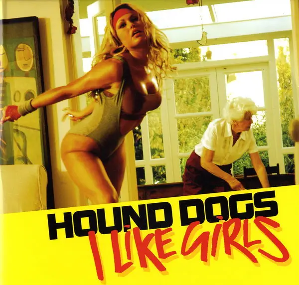 HOUND DOGS - I Like Girls - 12 inch x 1