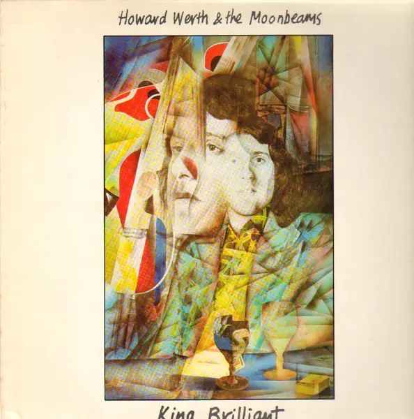 Howard Werth & the Moonbeams King Brilliant