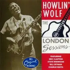 HOWLIN' WOLF - The London Sessions - Disque CD