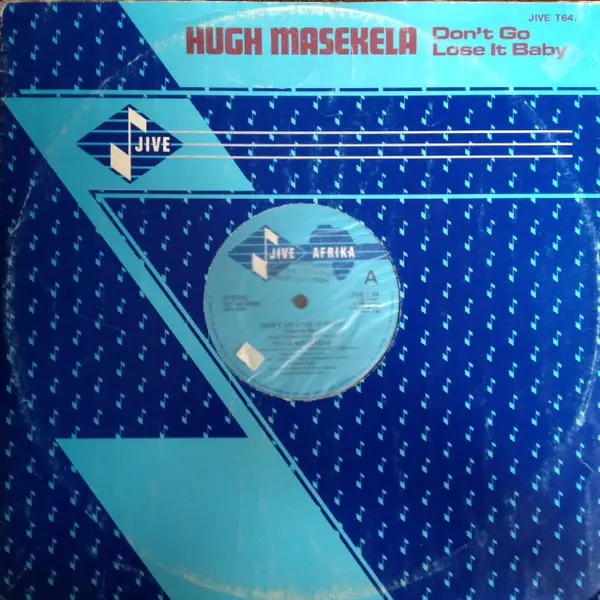 HUGH MASEKELA - Don't Go Lose It Baby - 12 inch x 1