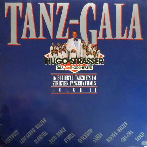 HUGO STRASSER UND SEIN TANZORCHESTER - Tanz-Gala - 16 Beliebte Tanzhits Im Strikten Tanzrhythmus - Folge II - Disque 33T