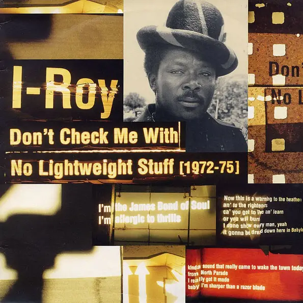 I-ROY - Don't Check Me With No Lightweight Stuff (1972-75) (LTD ED) - LP