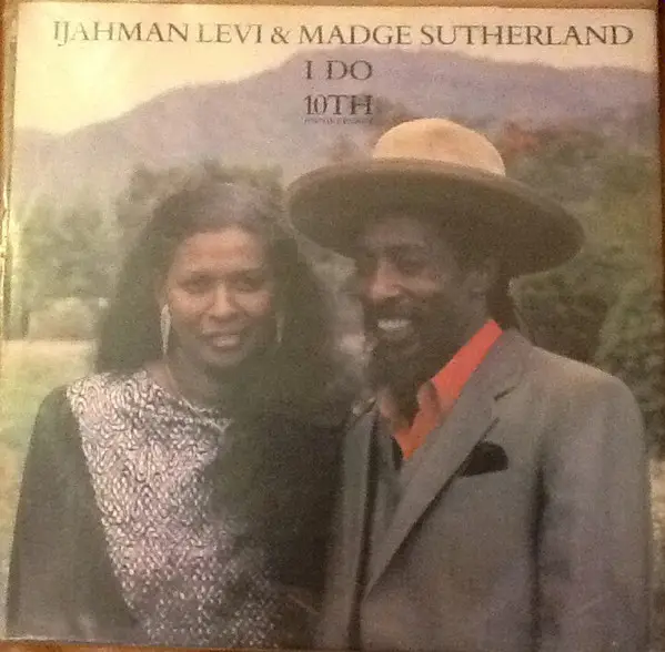 IJAHMAN LEVI & MADGE SUTHERLAND - I Do 10th Anniversary (SIGNED) - Disque Maxi x 1