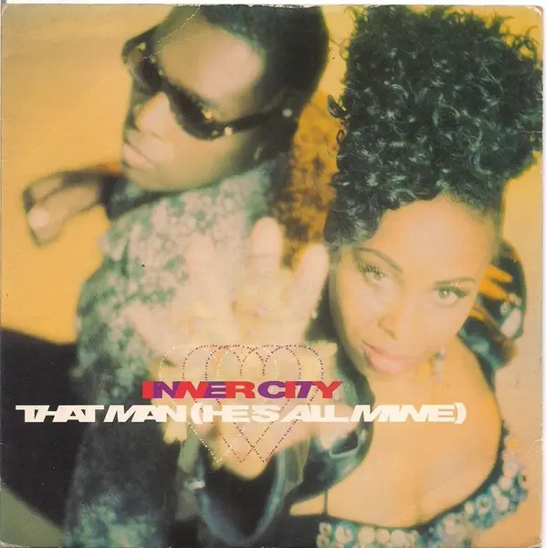 INNER CITY - That Man (He's All Mine) - 7inch x 1