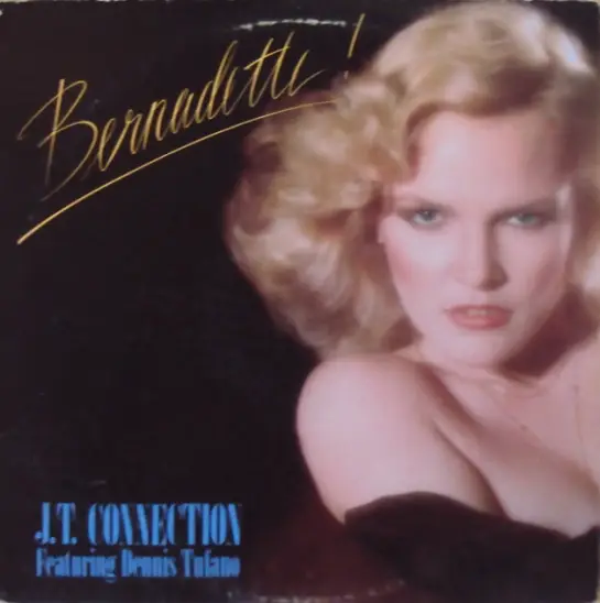 J.T. CONNECTION FEATURING DENNIS TUFANO - Bernadette - LP