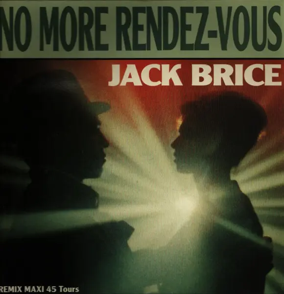 JACK BRICE - No More Rendez-Vous - Disque Maxi 45T