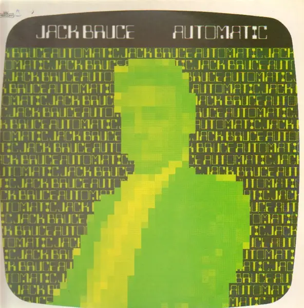 Jack Bruce Automatic