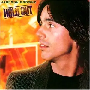 Jackson Browne Hold Out
