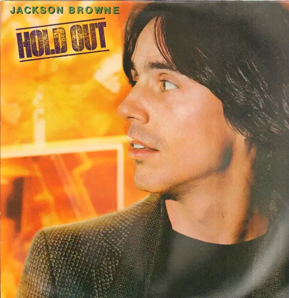 Jackson Browne Hold Out
