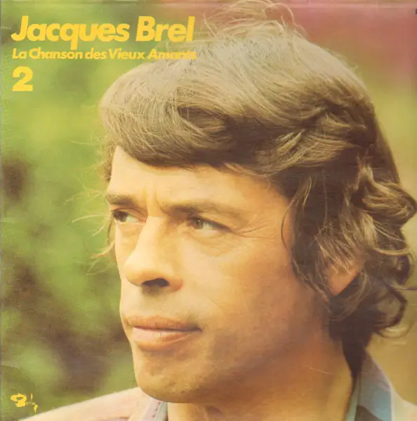 JACQUES BREL - 2 La Chanson Des Vieux Amants (GATEFOLD) - Disque 33T