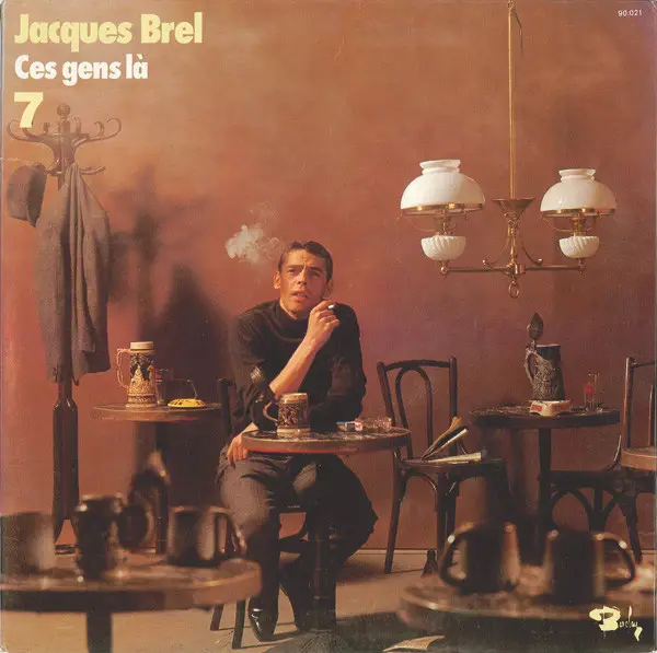 JACQUES BREL - 7 - Ces Gens Là - Disque 33T