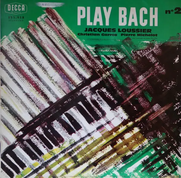 JACQUES LOUSSIER , PIERRE MICHELOT , CHRISTIAN GARROS - Play Bach Nº 2 - LP