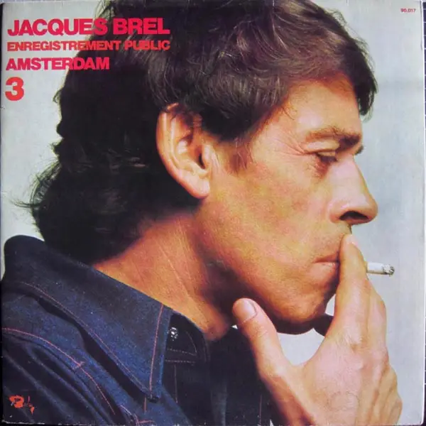 JACQUES BREL - 3 - Enregistrement Public Amsterdam (GATEFOLD SLEEVE) - Disque 33T