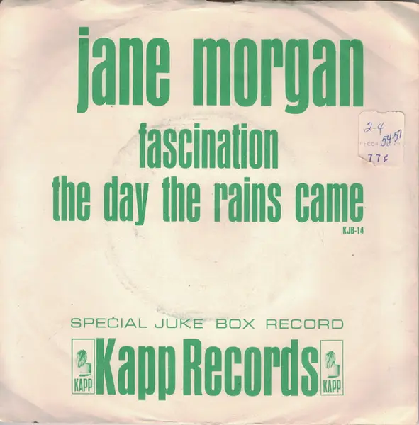JANE MORGAN - Fascination / The Day The Rains Came - 7inch x 1