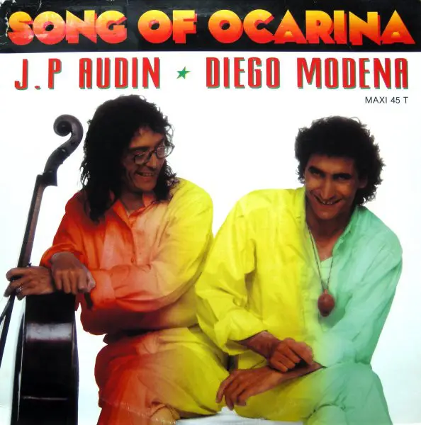JEAN-PHILIPPE AUDIN & DIEGO MODENA - Song Of Ocarina - 12 inch x 1