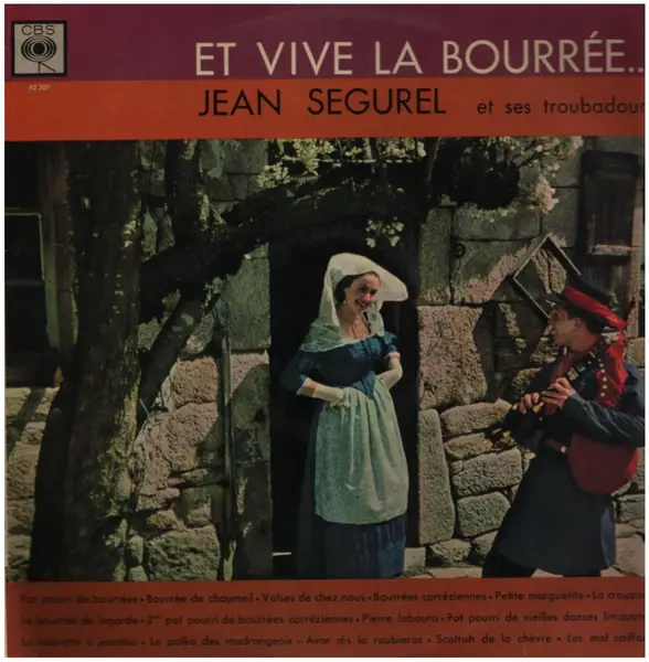JEAN SÉGUREL ET SES TROUBADOURS - Et Vive La Bourrée - Disque 33T