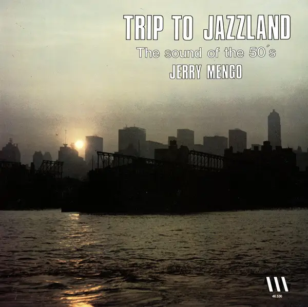 JERRY MENGO - Trip To Jazzland - Disque 33T