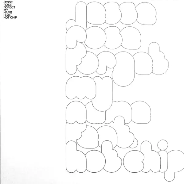 JESSE ROSE FEAT. HOT CHIP - Forget My Name - 12 inch x 1