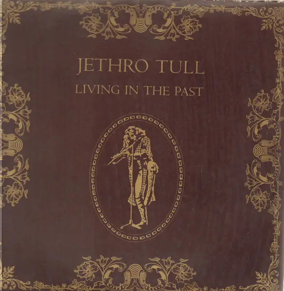 JETHRO TULL - Living In The Past (TEXTURED + BOOKLET) - Disque 33T x 2