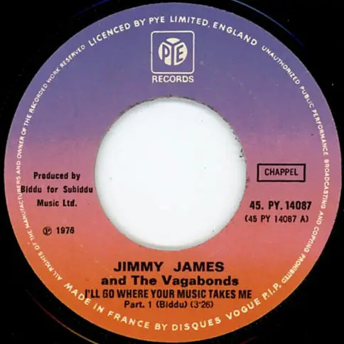 JIMMY JAMES & THE VAGABONDS - I'll Go Where Your Music Takes Me - Disque 45T x 1