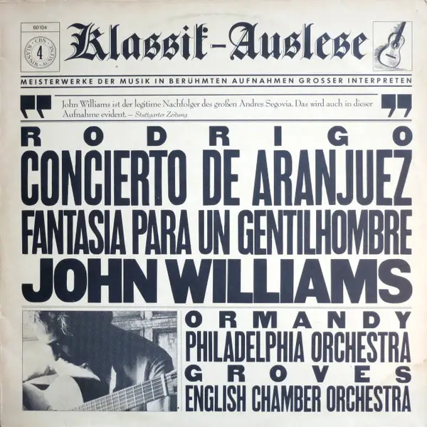 JOAQUÍN RODRIGO JOHN WILLIAMS (7) EUGENE ORMANDY THE PHILADELPHIA ORCHESTRA / SIR CHARLES GROVES ENGLISH CHAMBER ORCHEST - Concerto De Aranjuez / Fantasia Para Un Gentilhombre - Disque 33T