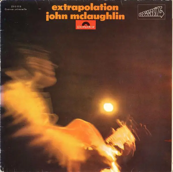 John McLaughlin Extrapolation (FRENCH PRESSING)