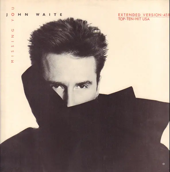 John Waite Missing You