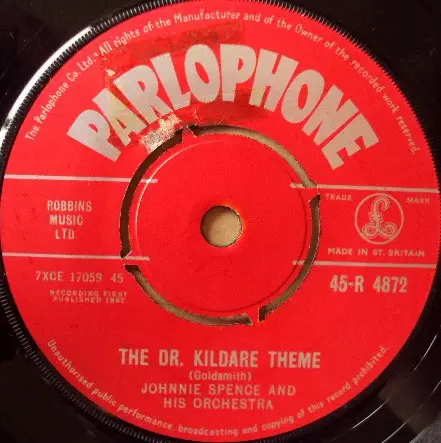JOHNNIE SPENCE AND HIS ORCHESTRA - The Dr. Kildare Theme - Disque 45T x 1
