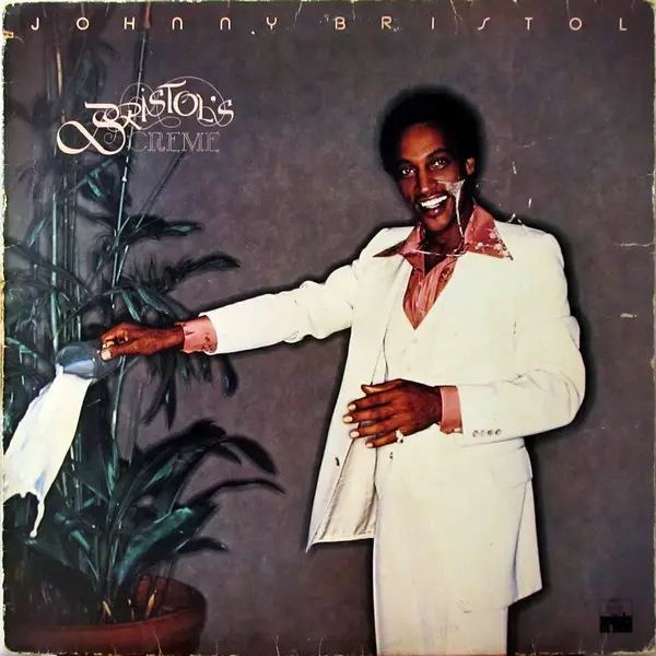 JOHNNY BRISTOL - Bristol's Creme - Disque 33T