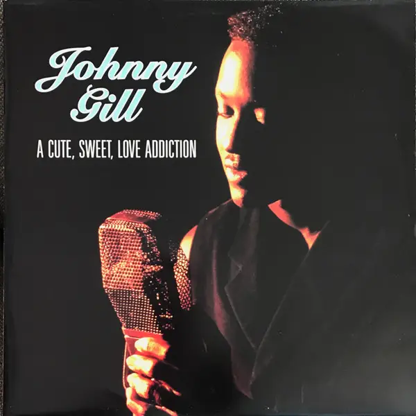 JOHNNY GILL - A Cute, Sweet, Love Addiction - Disque Maxi x 1