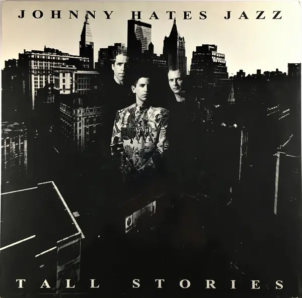 JOHNNY HATES JAZZ - Tall Stories - Disque 33T