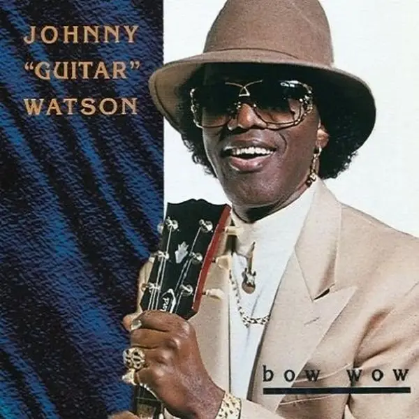 JOHNNY GUITAR WATSON - Bow Wow - Disque 33T
