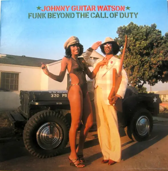JOHNNY GUITAR WATSON - Funk Beyond The Call Of Duty - Disque 33T