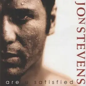 Jon Stevens Are U Satisfied