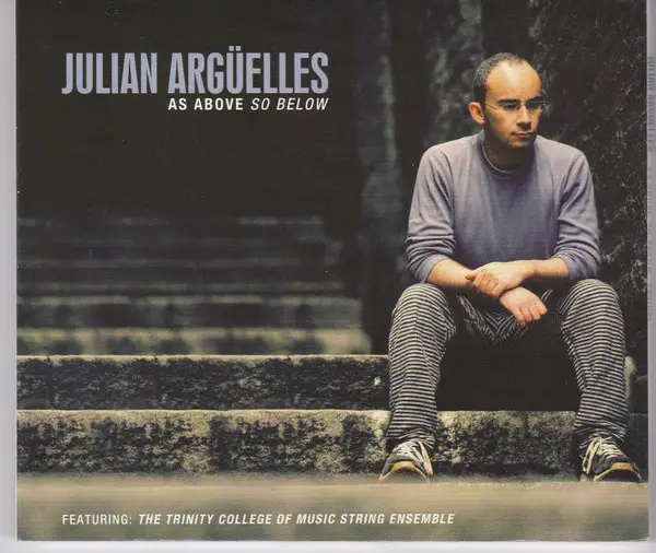 JULIAN ARGÜELLES - As Above So Below - CD