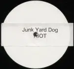 Junk Yard Dog Riot