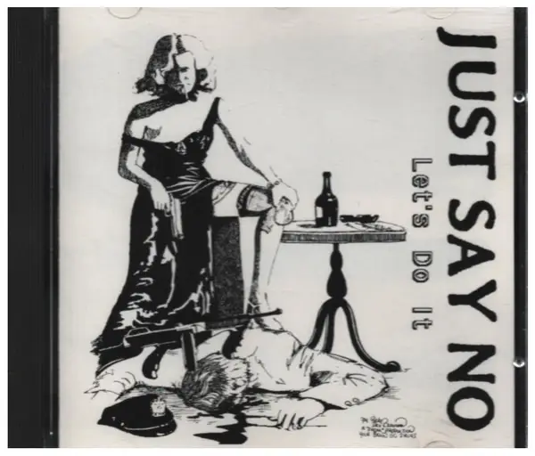 Just Say No Let's Do It