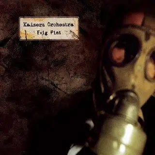 KAIZERS ORCHESTRA - Evig Pint - LP