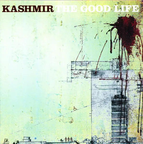 KASHMIR (2) - The Good Life - Disque CD