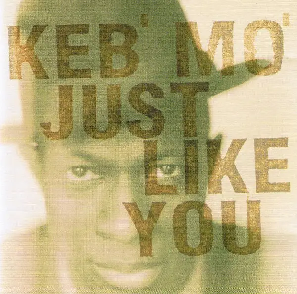 KEB MO - Just Like You - CD