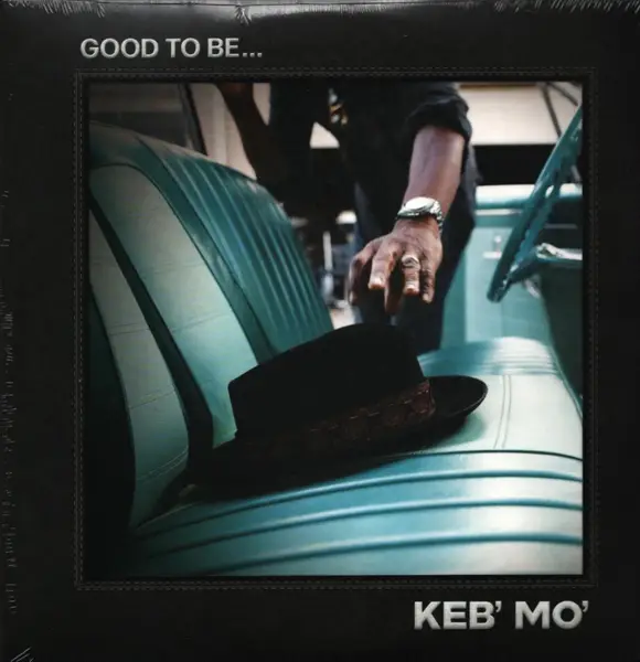 KEB' MO' - Good To Be... - LP x 2