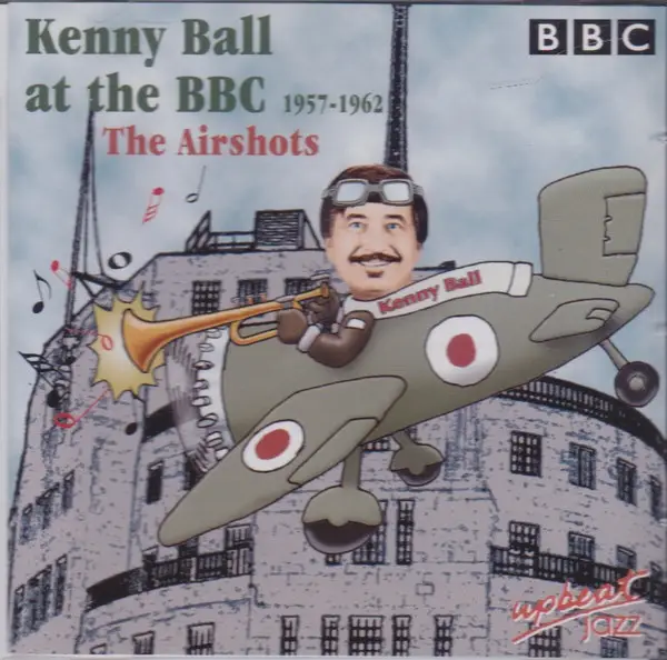 KENNY BALL - At The BBC 1957-1962 The Airshot - CD