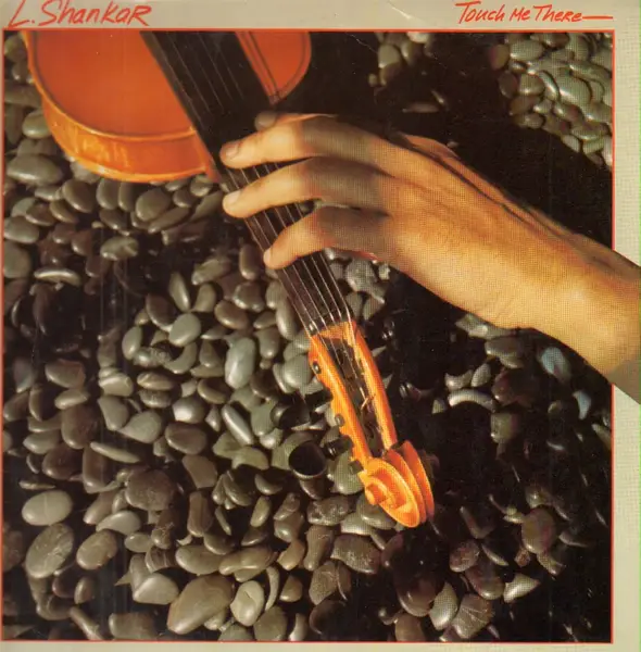 L. SHANKAR - Touch Me There - Disque 33T