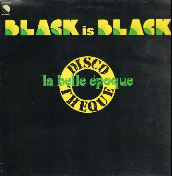 LA BELLE EPOQUE - Black Is Black - LP