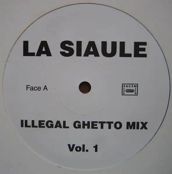 LA SIAULE - Illegal Ghetto Mix Vol. 1 - Disque Maxi 45T